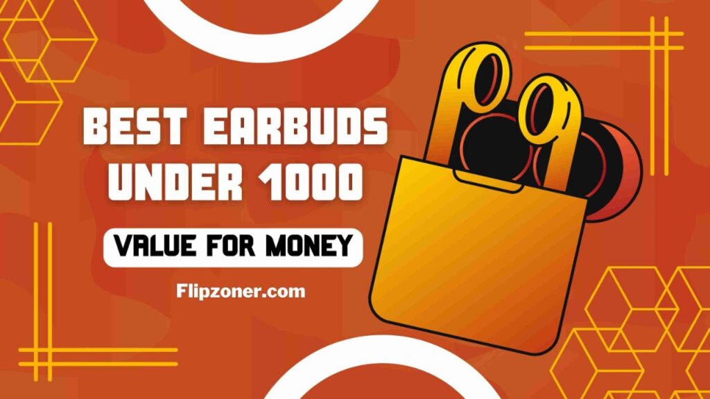 Best TWS Earbuds Under 1000 In India [October 2022] » FlipZoner