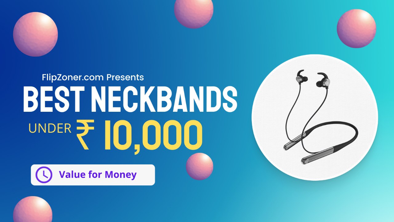 India’s BEST Neckbands Under 10000 Rs